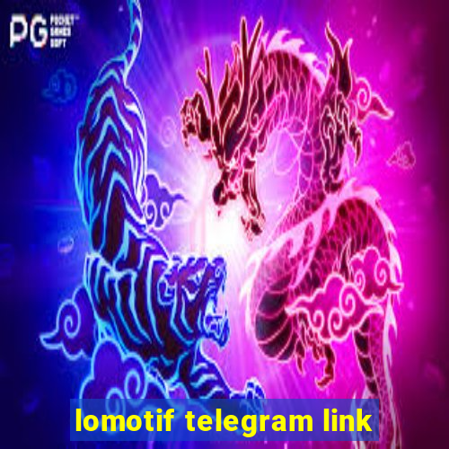 lomotif telegram link