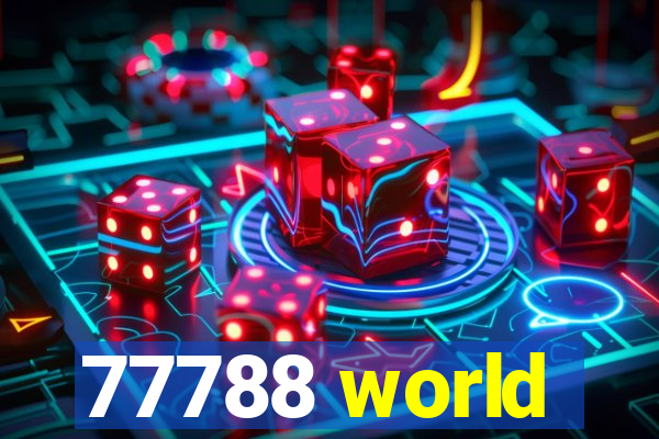 77788 world