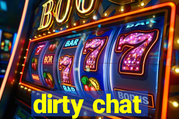 dirty chat