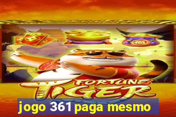 jogo 361 paga mesmo