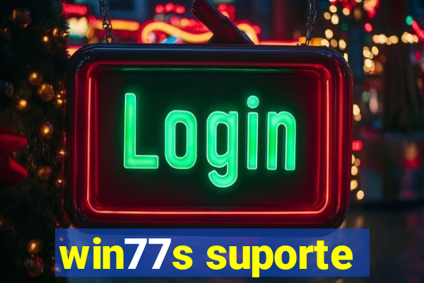 win77s suporte
