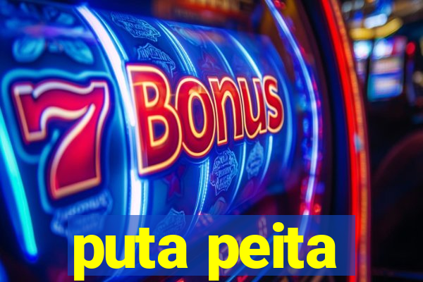 puta peita