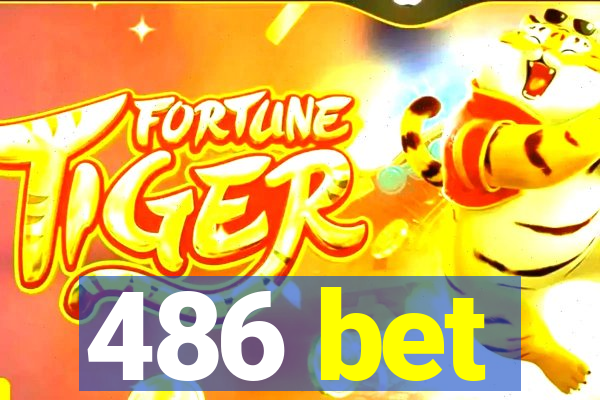 486 bet