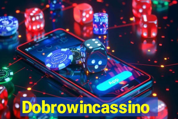 Dobrowincassino