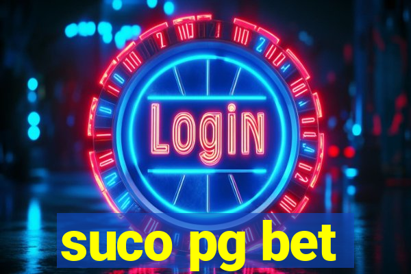 suco pg bet