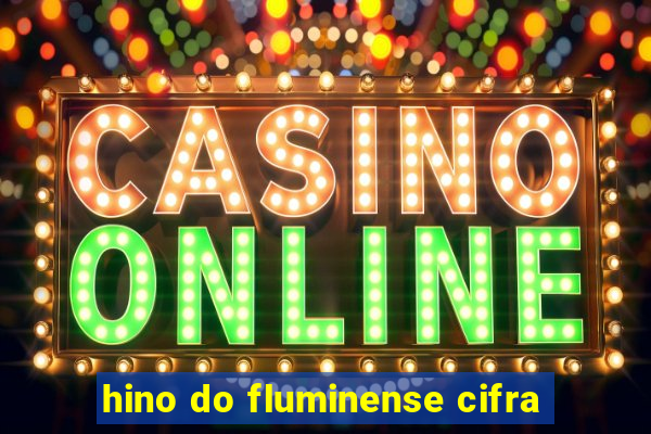 hino do fluminense cifra