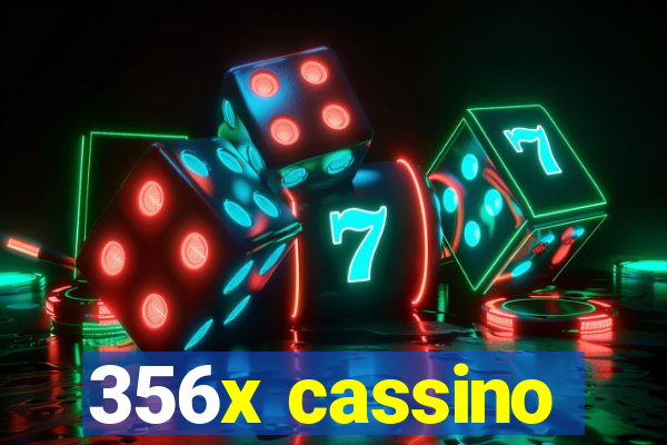 356x cassino