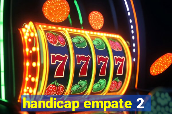 handicap empate 2