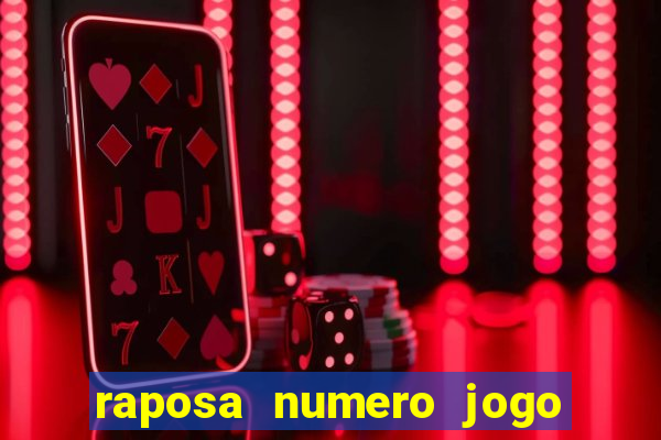 raposa numero jogo do bicho