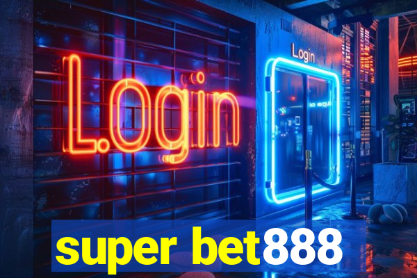 super bet888