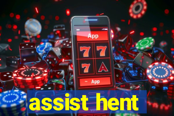 assist hent