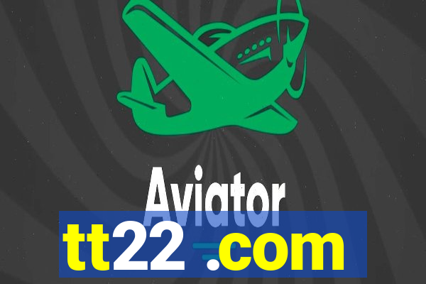 tt22 .com