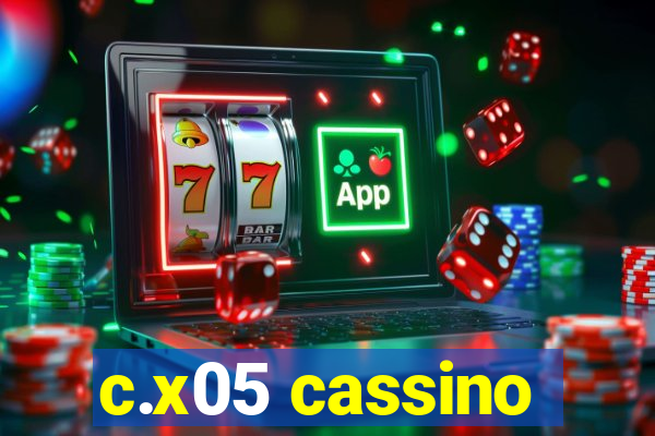 c.x05 cassino