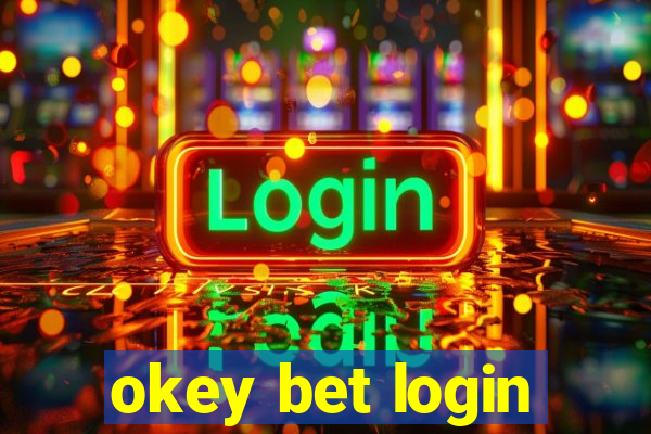 okey bet login