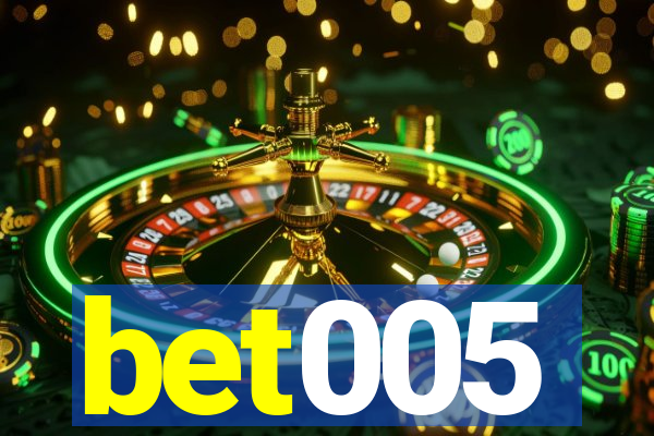 bet005