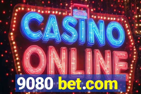 9080 bet.com