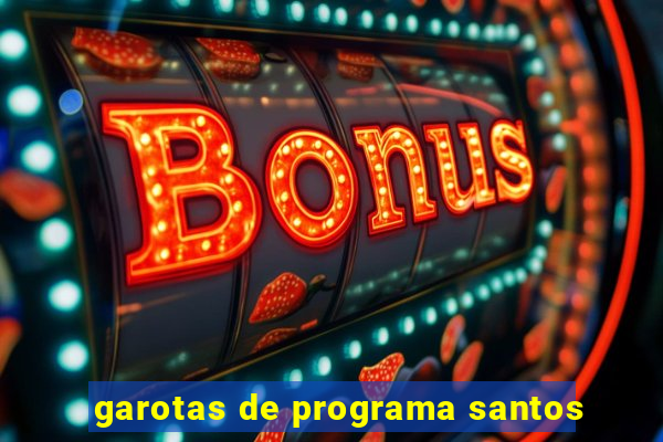 garotas de programa santos