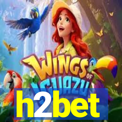 h2bet