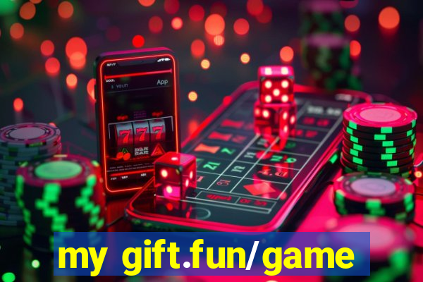 my gift.fun/game