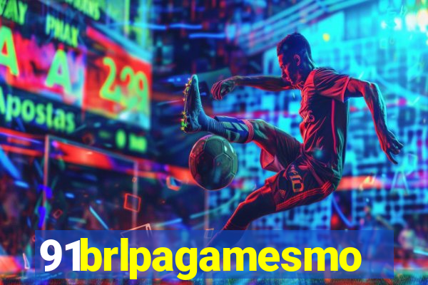 91brlpagamesmo