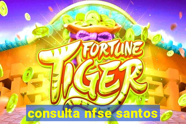 consulta nfse santos