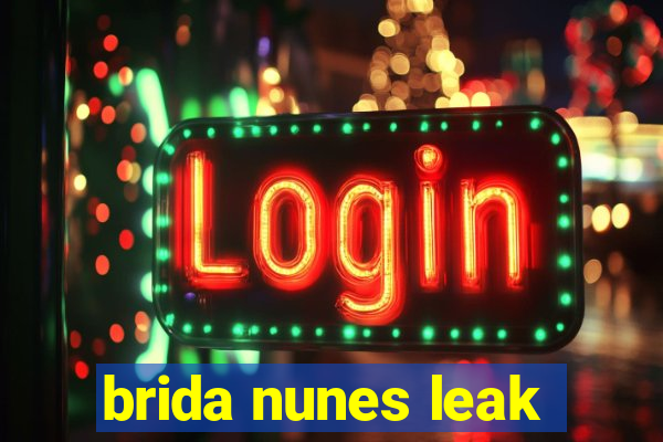 brida nunes leak