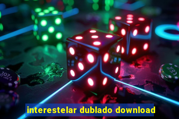 interestelar dublado download