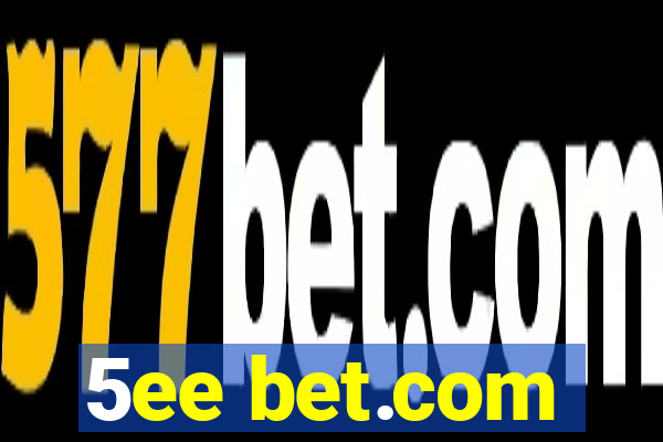 5ee bet.com