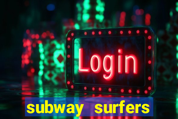 subway surfers zurich download