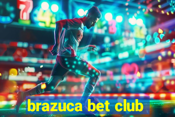 brazuca bet club
