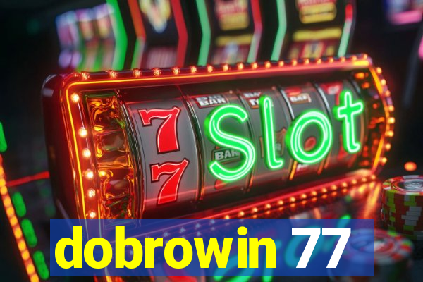 dobrowin 77