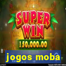 jogos moba