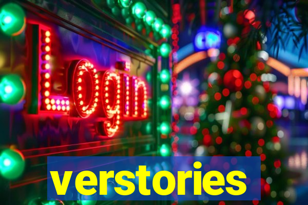 verstories