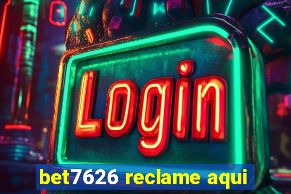 bet7626 reclame aqui