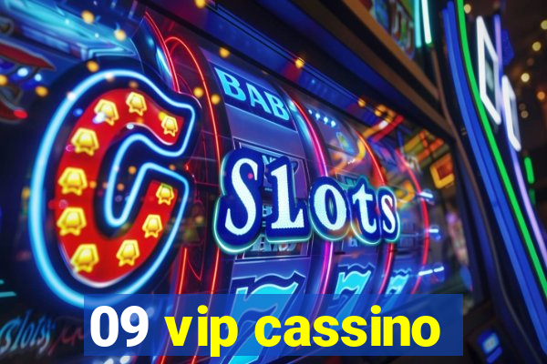 09 vip cassino