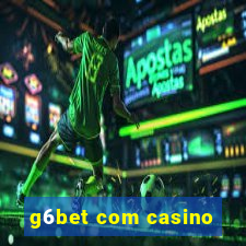 g6bet com casino