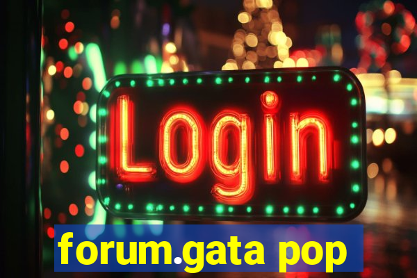 forum.gata pop