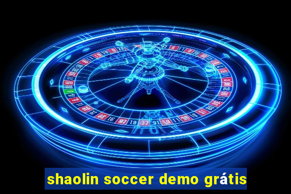 shaolin soccer demo grátis