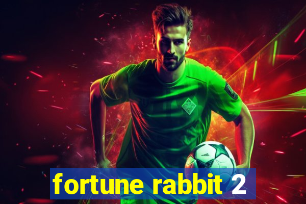 fortune rabbit 2