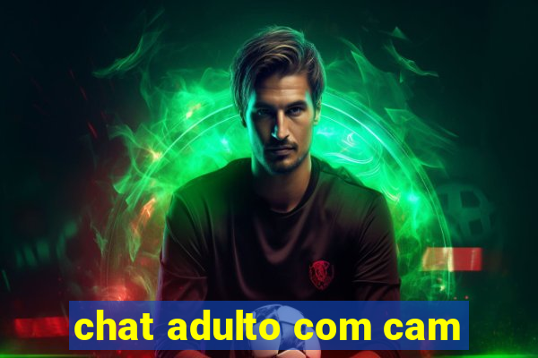 chat adulto com cam