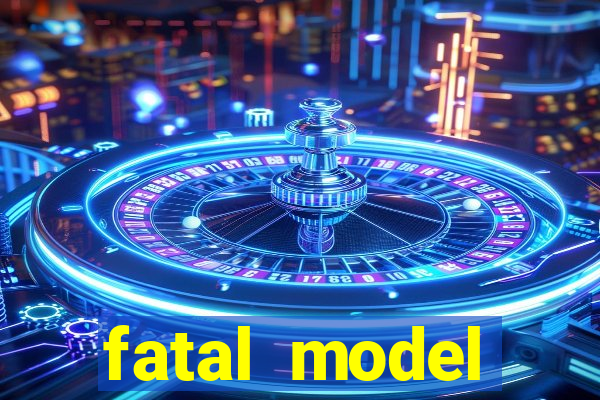 fatal model guanambi bahia