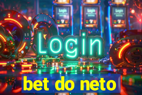 bet do neto