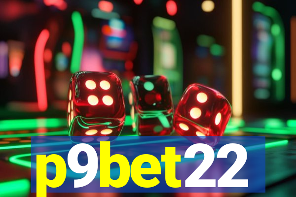 p9bet22