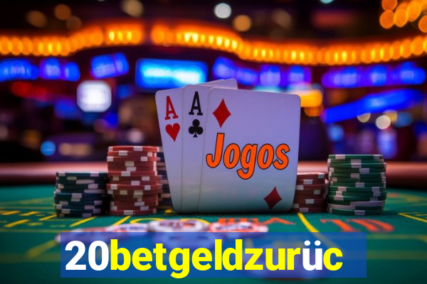 20betgeldzurück