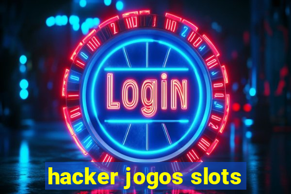 hacker jogos slots