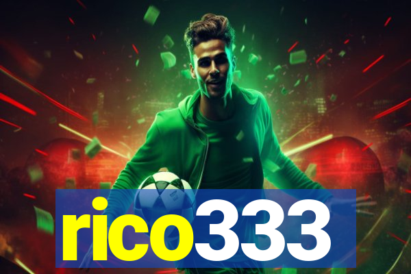 rico333