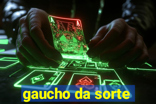 gaucho da sorte