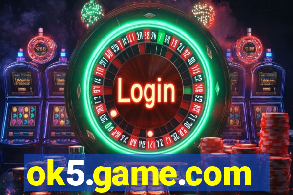 ok5.game.com