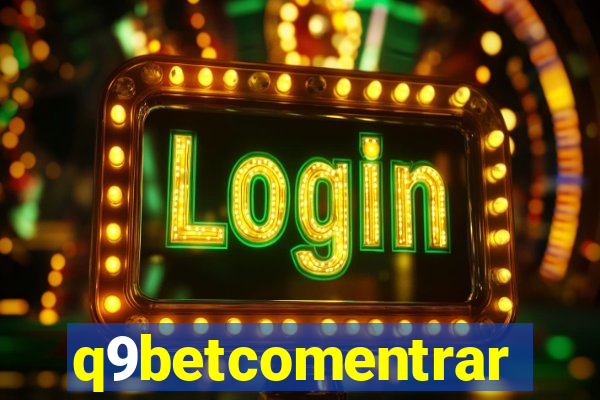 q9betcomentrar