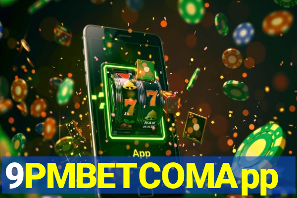 9PMBETCOMApp